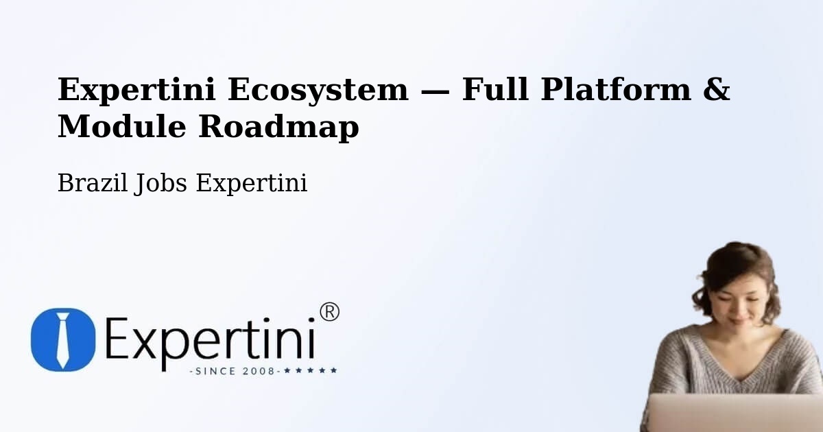 Expertini Ecosystem — Full Platform & Module Roadmap – Palmas